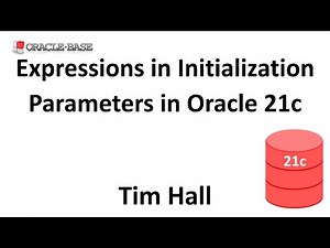 Using Expressions in Initialization Parameters in Oracle Database 21c