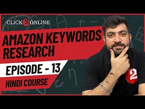 Amazon Keyword Research With Tool 🔥 | Sell on Amazon | How To Do Amazon Keyword Research | EP- 13