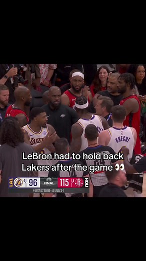 LeBron James Restrains Lakers After Heated Rockets Game 4 Encounter
