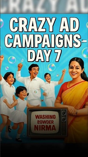 Day 7 | Nirma’s Jingle Revolution: How “Washing Powder Nirma” Became India’s Anthem!