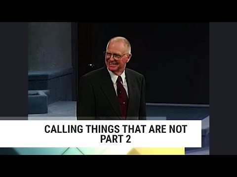 Calling Things That Are Not - Part 2, Charles Capps