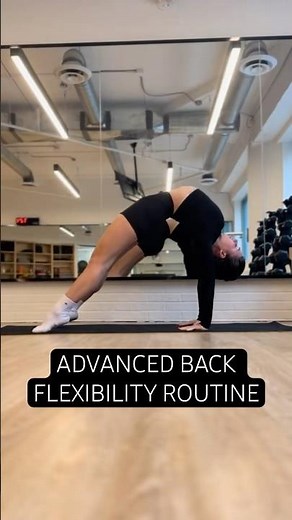 Advanced Back Flexibility Routine