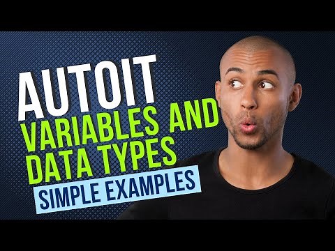 Master AutoIt Variables & Datatypes in Minutes
