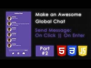 Part#2 - Make a Global Chat With HTML, CSS and JavaScript | Send Message On Click or On Enter