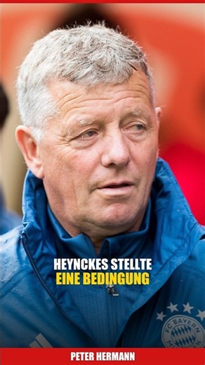 Heynckes stellte eine Bedingung: Peter Hermann musste dabei sein