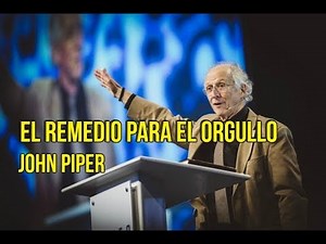 ¿Cómo ser humilde? - John Piper