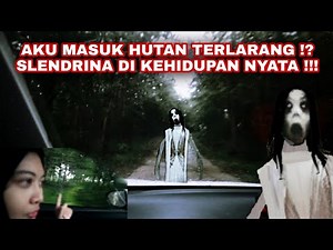 AKU MASUK HUTAN TERLAR4NG !? SLENDRINA DI KEHIDUPAN NYATA !!!😥