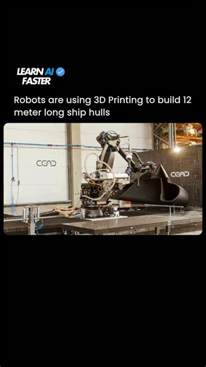 Robots are now building 12 meter long ship hulls using 3D printing technology. Instead of using traditional molds and heavy manual labor, large robotic arms print the entire hull layer by layer in one continuous process. This makes shipbuilding faster, reduces material waste, and lowers production costs. This 12 meter demo shows how automation and digital design are changing the future of the maritime industry. The future of shipbuilding is being printed. Source: CEAD Group | Learn AI Faster