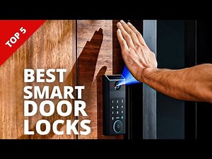 Top 5 Best Smart Door Locks of 2026