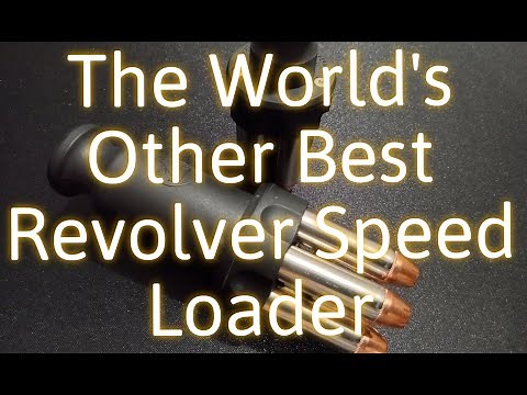The World's Other Best Revolver Speed Loader