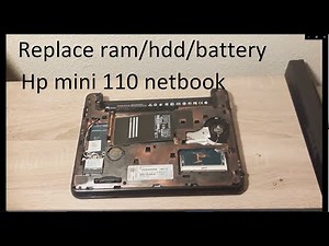 How to replace battery/ram/hdd - HP mini 110