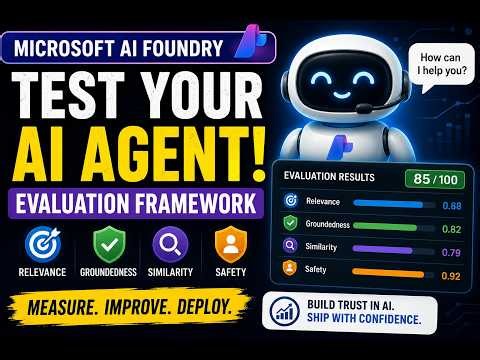 Microsoft AI Foundry Deep Dive | Day 4 Evaluation Framework