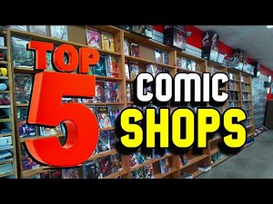 My Top 5 FAVORITE Comic Shops | The BEST Places To Buy Comics