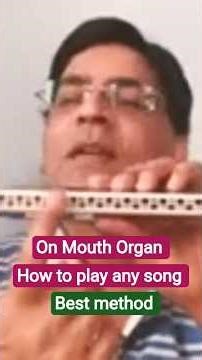 How to play any song on mouth organ/ How to play any song on Harmonica/ Beginners lesson