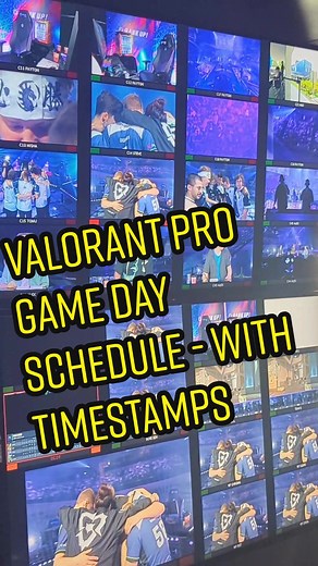 VALORANT Pro Game Day Schedule with Time Stamps