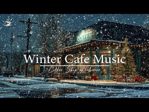 Winter Coffee Jazz❄️Peaceful Snowfall Cafe Ambience With Light Jazz Music For Study, Work
