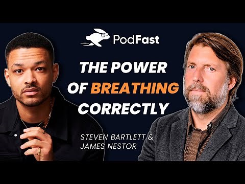 The Breathing Expert: James Nestor | The Diary Of A CEO Podcast | Summary