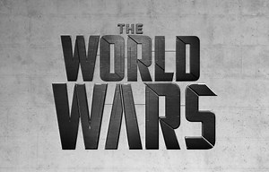 The World Wars: Extended Edition - three decades of war