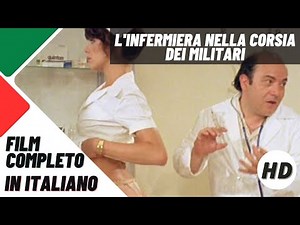 L'infermiera nella corsia dei militari | Commedia | HD | Film Completo in Italiano