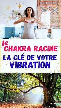 The root chakra: the key to a high vibration