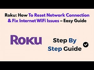 Roku: How To Reset Network Connection & Fix Internet WiFi Issues – Easy Guide