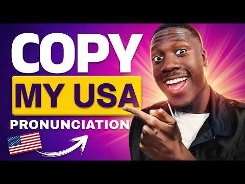 COPY My American Pronunciation & SPEAK CLEARLY FASTER
