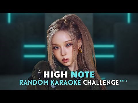 K-POP RANDOM KARAOKE CHALLENGE 🎤 (HIGH NOTE Part 2| Girl Group)