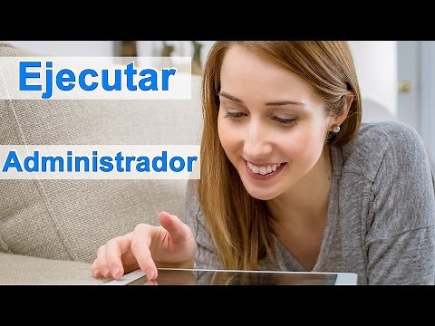 Como Iniciar y Ejecutar Como Administrador WINDOWS 10 | 7 | 8.1 | 8 | VISTA | XP