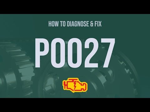 How to Diagnose and Fix P0027 Engine Code - OBD II Trouble Code Explain