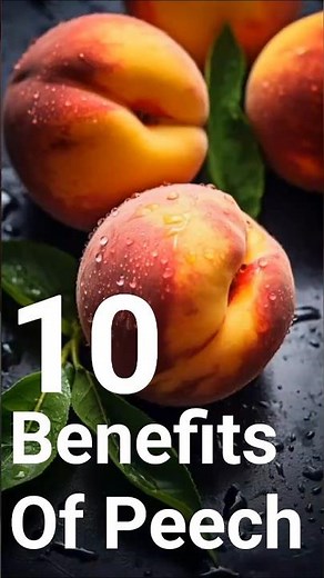 10 Benefits Of Peech.