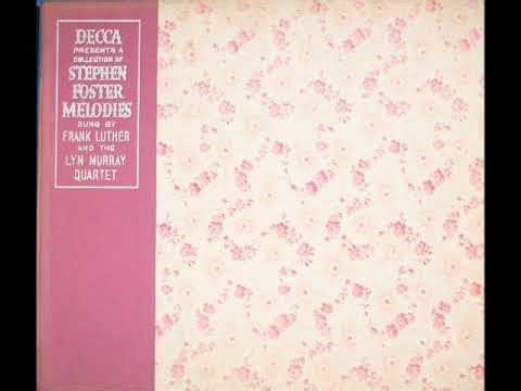 Beautiful Dreamer ~ Frank Luther and The Lyn Murray Quartet (1939)