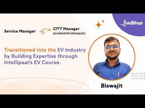 FROM Service Manager to CITY Manager(EV INDUSTRY SPECIALIST) | Intellipaat