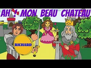 Ah ! Mon beau château - Comptine pour enfants par Richard