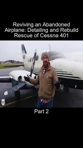 Part_2 Reviving an Abandoned Airplane Detailing and Rebuild Rescue of Cessna 401