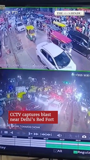 348K views · 277 reactions | A CCTV footage that captured the exact moment of the powerful explosion near Delhi's Red Fort surfaced on Wednesday. The visual, which was recorded by a surveillance camera installed at the Red Fort crossing, showed busy traffic movements before a sudden fireball engulfed the screen. The blast, which occurred around 6.50 pm on Monday, appeared like a red balloon bursting, followed by chaos and panic as people ran for cover. PTI | The Hindu | Facebook