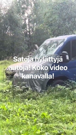 Hylättyjä autoja satoja! #urbex