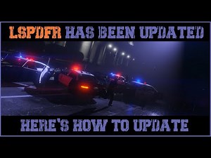 LSPDFR Has Been Updated | Here's how to install all UPDATED requirements | Tutorial | LSPDFR | GTA V