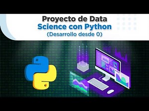 Proyecto de Data Science con Python (Desarrollado desde cero)