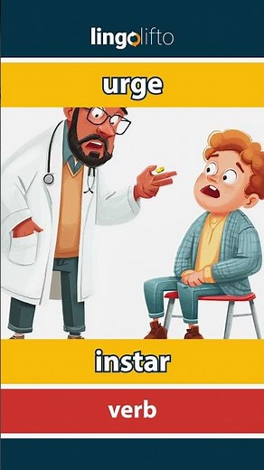 🇬🇧🇪🇸 urge - instar : learn English : aprendamos inglés : vocabulary builder