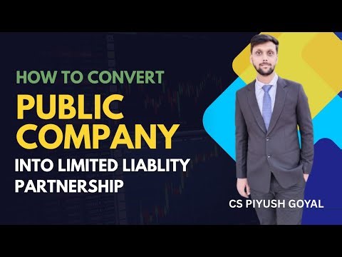 Conversion of Unlisted public Company to LLP || How to convert Unlisted Public Company into LLP
