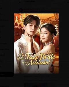 My Cold Fake Bride Is An Assassin (2025) – FULL HD [Eng Sub]