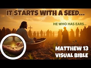 THE PARABLES OF JESUS | Matthew 13 Explained | Visual Bible