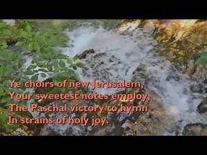 Ye Choirs of New Jerusalem (Tune: St Fulbert - 6vv) [with lyrics for congregations]