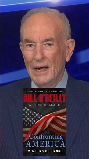 Bill O'Reilly is CONFRONTING AMERICA