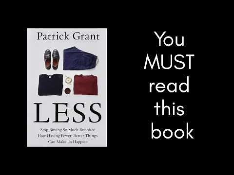"Less" by Patrick Grant, a Book Review.