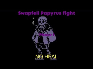 Swapfell Papyrus fight phase 1 [NO HEAL]