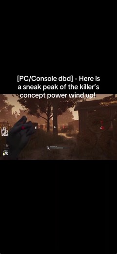 [PC/Console dbd]: • Dead by Daylight has teased a little bit of the killer’s concept power wind up! (This is not the final work) #dbd #dbdtiktok #dbdclips #dbdmemes #dbdvideos