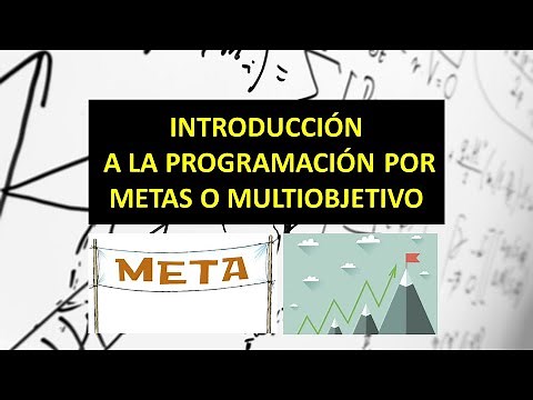 Programación por metas o multiobjetivo: INTRODUCCIÓN