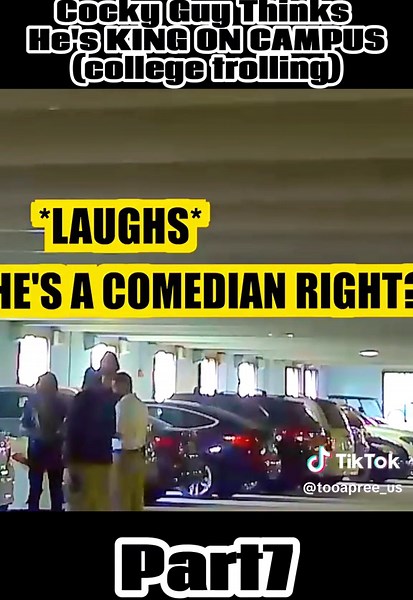 Cocky guy thinks he's KING ON CAMPUS (college trolling) Part7 @Too Apree #tooapree #copsoftiktok #cops #police #fyp #foryou #foryoupage