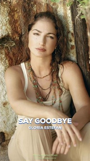 Gloria Estefan • Say Goodbye • Unwrapped
